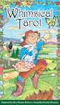 Whimsical Tarot: 78-Card Deck [With B...