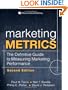 Marketing Metrics: The Definitive Guide to Measuring Marketing Performance (2nd Edition)