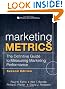 Marketing Metrics: The Definitive Guide to Measuring Marketing Performance (2nd Edition)