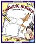 Drawing Horses: (That Look Real!) (Quick Starts for Kids!)