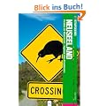 Fettn�pfchenf�hrer Neuseeland: Paradies mit Hindernissen - Tagebuch eines Kiwipfl�ckers