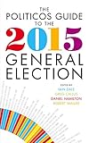 The Politicos guide to the 2015 general election