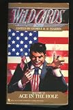 ACE IN THE HOLE (Wild Cards, No 6)