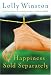 Happiness Sold Separately