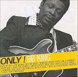Only! Bb King