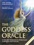 The Goddess Oracle: A Way to Wholeness Through Goddess and Ritual