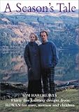 A Seasons Tale: 35 Knitting Designs from Rowan for Men, Women and Children