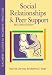 Social Relationships And Peer Support, Second Edition (Teachers' Guides to Inclusive Practices)
