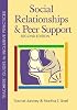 Social Relationships And Peer Support, Second Edition (Teachers' Guides to Inclusive Practices)
