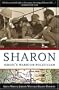 Sharon: ISRAEL'S WARRIOR-POLITICIAN