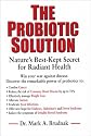 The Probiotic Solution: Nature's Best-Kept Secret for Radiant Health