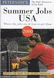 Peterson's Summer Jobs USA: Where the Jobs Are & How to Get Them (Summer Jobs in the USA)