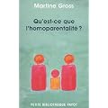 Qu'est-ce que l'homoparentalit� ?