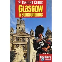 Glasgow and Surroundings Insight Guide (Insight Guides)