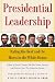 cover of Presidential Leadership: Rating the Best and the Worst in the White House (Wall Street Journal Book)