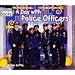 A Day With Police Officers (Welcome Books)