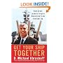 Get Your Ship Together: How Great Leaders Inspire Ownership From The Keel Up