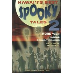 Hawaii's Best Spooky Tales 2: More True Local Spine-Tinglers