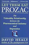 img - for Let Them Eat Prozac book / textbook / text book