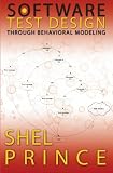 Software Test Design Through Behavioral Modeling