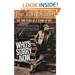 Who's Sorry Now: The True Story of a Stand-up Guy