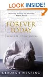 Forever Today: A Memoir Of Love And Amnesia