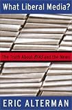 What Liberal Media? The Truth About Bias and the News