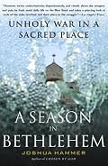 A Season in Bethlehem: Unholy War in a Sacred Place