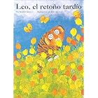 Leo the Late Bloomer: Leo,el Retono Tardio (Spanish Edition) by Robert Kraus and Jose Aruego