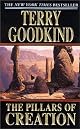 The Pillars of Creation (Sword of Truth, Book 7) by Terry Goodkind