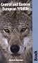 Bradt Central and Eastern European Wildlife: A Visitor's Guide