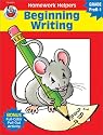Beginning Writing Homework Helper, Grades PreK to 1 (Homework Helpers)