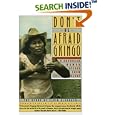 Don't Be Afraid, Gringo: A Honduran Woman Speaks From The Heart: The Story of Elvia Alvarado