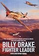 Billy Drake, Fighter Leader: The Autobiography of Group Captain B.Drake DSO, DFC and Bar, US DFC
