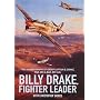Billy Drake, Fighter Leader: The Autobiography of Group Captain B.Drake DSO, DFC and Bar, US DFC