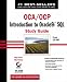 Books : OCA/OCP: Exam 1Z0-007: Introduction to Oracle9i SQL Study Guide