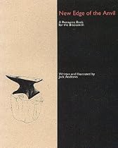 New Edge of the Anvil: A Resource Book for the Blacksmith