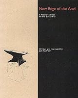 New Edge of the Anvil: A Resource Book for the Blacksmith