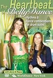 The Heartbeat of Bellydance: Rhythms & Belly Dance Combinations for Drum Solos