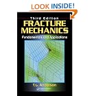 Fracture Mechanics: Fundamentals and Applications, Third Edition by  Ted L. Anderson