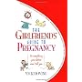 The Girlfriends' Guide to Pregnancy by Vicki Iovine