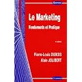 Le Marketing : Fondements et pratique