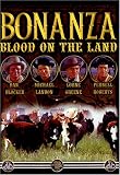 : Bonanza- Blood on the Land
