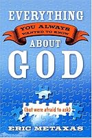 Everything You Always Wanted to Know About God (but were afraid to ask)