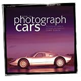How to Photograph Cars: An Enthusiast's Guide to Equipment and Techniques