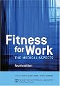 Fitness For Work: The medical aspects