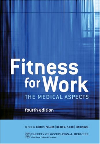 Fitness for Work: The Medical Aspects