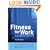 Fitness For Work: The medical aspects