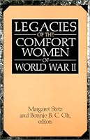 The Legacies of the Comfort Women of World War II