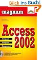 Access 2002 - MAGNUM . Kompakt, Komplett, Kompetent